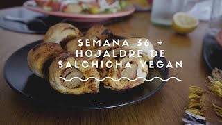 SEMANA 36  EMBARAZO VEGANO  HOJALDRE DE SALCHICHA VEGAN [upl. by Edora]