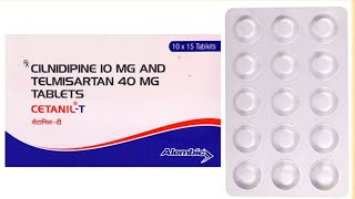 Cetanil T Tablet UsesDoseSide Effects  Cilnidipine amp Telmisartan Tablet Benifit [upl. by Luna]