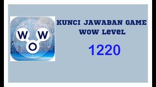 kunci jawaban game Wow Level 1220  Wow permainan [upl. by Massiw]