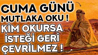 CUMA GÜNÜ DUASI MUTLAKA OKU  Kim Bu Duayı Okursa DİLEĞİ GERİ ÇEVRİLMEZ  Cuma Günü Duası Cuma [upl. by Joung]