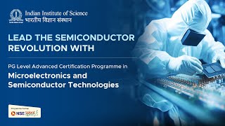 PG Level Advanced Certification Program in Micro Electronics amp Semiconductor Technologies [upl. by Buck187]