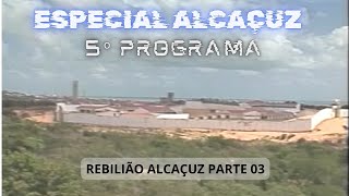 DO FUNDO DO BAÚ  PATRULHA POLICIAL  REBELIÃO ALCAÇUZ EM 1999 [upl. by Rivers]