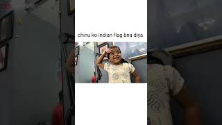 chinu ko indian flag bna diya [upl. by Daza]