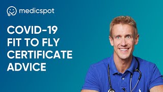 COVID19 Fit to Fly Test amp Certificate Advice [upl. by Kaazi]