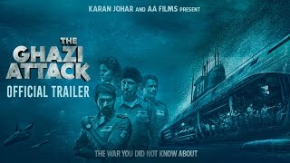 The Ghazi Attack  Official Trailer  Karan Johar  Rana Daggubati  Taapsee Pannu [upl. by Gar]