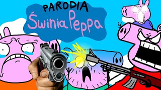 Świnka Peppa  Parodia [upl. by Aerdnaeel]