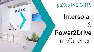 paXos INSIGHTS  Intersolar amp Power2Drive 2022  DEUTSCH [upl. by Joab]