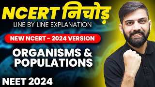 NCERT निचोड़ Organism and Populations NEET 2024  NCERT Biology Line by Line Explanation NEET [upl. by Suckow]