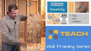 A lesson about Wall Sheathing in Residential Construction  TEACH Construction Trades Training [upl. by Haag]