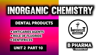 Dental Products  Anticaries Agents  Role Of Fluoride In Dental Caries  Pharmaceutical Chemistry [upl. by Eirroc324]