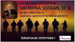 Aki Miettinen 2812024VALMIINA SOTAAN [upl. by Lyns199]