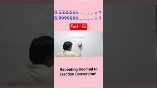 Repeating Decimal to Fraction Conversion [upl. by Emiatej]