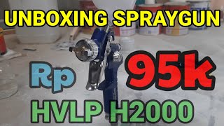 Unboxing amp Testing Spraygun HVLP Harga 90rb an [upl. by Hairakcaz649]