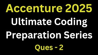 Accenture Coding Preparation 2025 Batch  Accenture Actual Coding Questions  2025 batch [upl. by Nattie812]