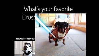 Whats Your Favorite Crusoe the Wiener Dog Star Wars Vid [upl. by Baten]