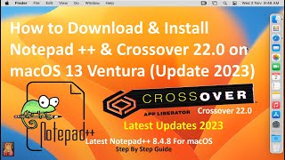 How to Download amp Install Notepad  848 amp Crossover 220 on macOS 13 Ventura  Updated 2023 [upl. by Brittnee]