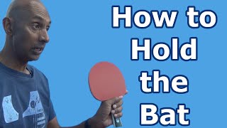 How to Hold a Table Tennis Bat Shakehand or Penhold [upl. by Terbecki]