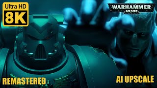 Warhammer 40000 Astartes Animation 8K 20 Remastered with Neural Network AI [upl. by Chainey922]