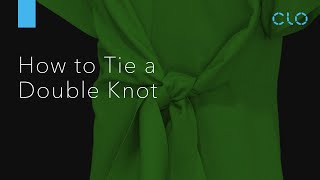 How to Tie a Double Knot in CLO [upl. by Yltsew512]