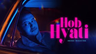 Mehdi Mozayine  Hob Hyati  EXCLUSIVE MUSIC VIDEO  مهدي مزين  حب حياتي [upl. by Annauqal]