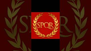 SPQR  SENATUS POPULUSQUE ROMANUS The Acronym That Made History [upl. by Birdie535]