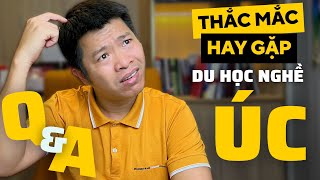 Giải Đáp Mọi Thắc Mắc Về Du Học Nghề Úc Chi Phí Việc Làm Cơ Hội Định Cư Mang Theo Gia Đình [upl. by Trumann736]