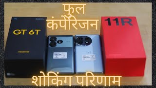 REALME GT 6T VS ONE PLUS 11R FULL COMPARISON [upl. by Nallak580]