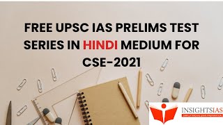 FREE UPSC IAS Prelims InsightsIAS Test Series  2021 in HINDI Medium [upl. by Anastice]