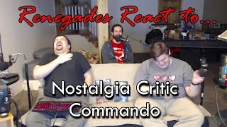 Renegades React to Nostalgia Critic  Commando [upl. by Notyalc]