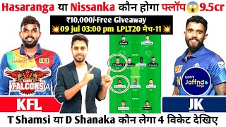 KFL vs JK Dream11 t20 Team II JK vs KFL Dream11 Team Prediction II KFL vs JK lpl match 11th [upl. by Atsirc]