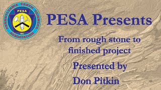 PESA July Meeting  Lapidary with Don Pitkin [upl. by Vallie]