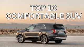 Top 10 Most Comfortable SUVs of 2024  Extravagance Rides for Each Financial Plan [upl. by Arin]