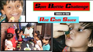 spin bottle challenge part 1  anabiya ne khai CHILI SAUCE  spinner  indian family [upl. by Diaz]