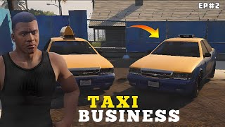 MY NEW TAXI BUSINESS  GTA 5  EP2 [upl. by Mair]