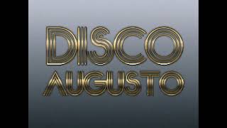 Disco Augusto WWMN Mix Show 374000 [upl. by Habas665]