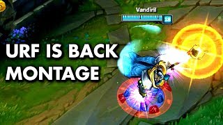 URF MONTAGE URF Finally Back [upl. by Ronica190]