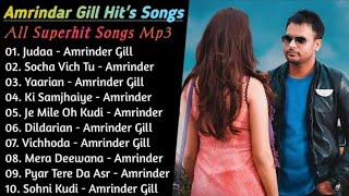 Best of Amrinder Gill  Amrinder Gill All Songs  New Punjabi Songs  Amrinder Gill Superhit Songs [upl. by Leumel39]