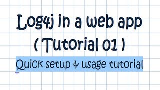 log4j in a web application 01  quick setup and usage tutorial [upl. by Aisile]