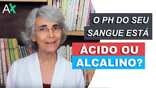 Como está o pH do seu sangue [upl. by Sirdna]