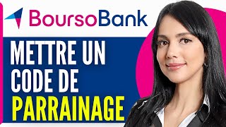 Comment Mettre Un Code De Parrainage Sur Boursorama Banque 2024 [upl. by Alleb]