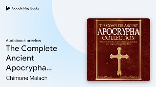 The Complete Ancient Apocrypha Collection… by Chimone Malach · Audiobook preview [upl. by Trix]