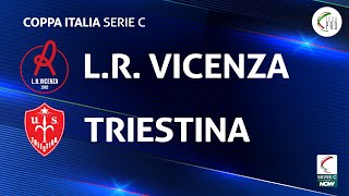 Vicenza  Triestina 20  Coppa Italia Serie C  Gli Highlights [upl. by Kwon729]