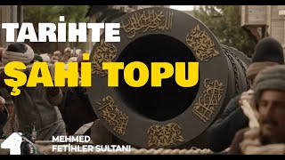 Tarihte Şahi Topu ve Bilinmeyen Sırrı [upl. by Cook]