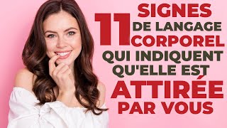 11 signes de langage corporel qui indiquent quelle est attirée par vous [upl. by Haridan]