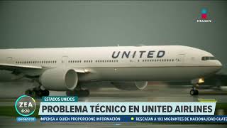 United Airlines detiene todas sus operaciones en Estados Unidos  Noticias con Francisco Zea [upl. by Mora]