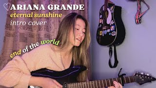 ariana grande intro end of the world but more jazzy amp acoustic [upl. by Aikenahs]