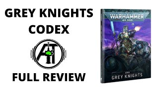 Grey Knights Codex  Full Rules Review [upl. by Greenstein]