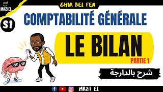 Comptabilitégénérale S1 séance 21  LE BILAN [upl. by Virgilia]