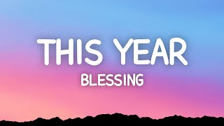 Victor Thompson  This Year Blessing Lyrics ft Ehis D Greatest [upl. by Egidius]