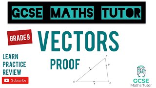 Vectors amp Vector Proofs Vector Geometry  Grade 9 Maths Series  GCSE Maths Tutor [upl. by Bartlett]